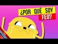 ¿POR QUÉ EN TU PAÍS ERES FEO Y EN OTRO NO?