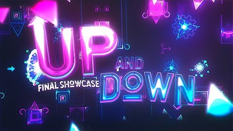 (Final Showcase) Up And Down by Lykoz & more (Upcoming Extreme Demon)