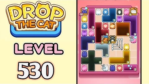 Drop the Cat! Level 530 Walkthrough