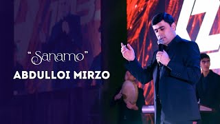 Абдуллои Мирзо - Санамо | ABDULLOI MIRZO - Sanamo