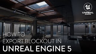 How to Export Out of Unreal Engine 5