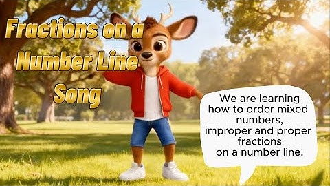 Fractions on a Number Line Song - Music Video for Kids!