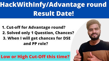 hackwithinfy result date | cut-off for advantage round | #hackwithinfy2023