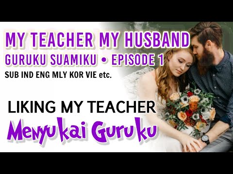 Episode 1 Liking My Master || My Teacher&rsquo;s Romantic Novel My Husband