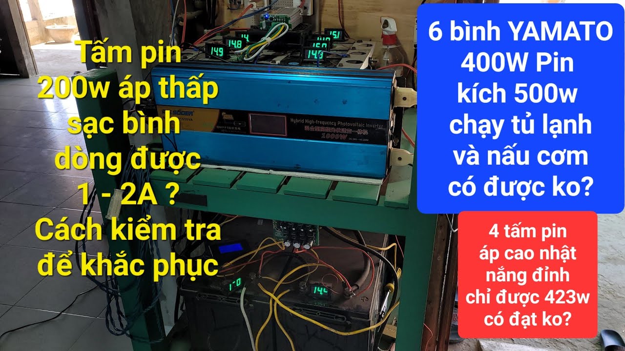 6 Bình YAMATO - 400w Pin - Kích 500w Chạy Tủ Lạnh Và Nấu Cơm Được Ko?