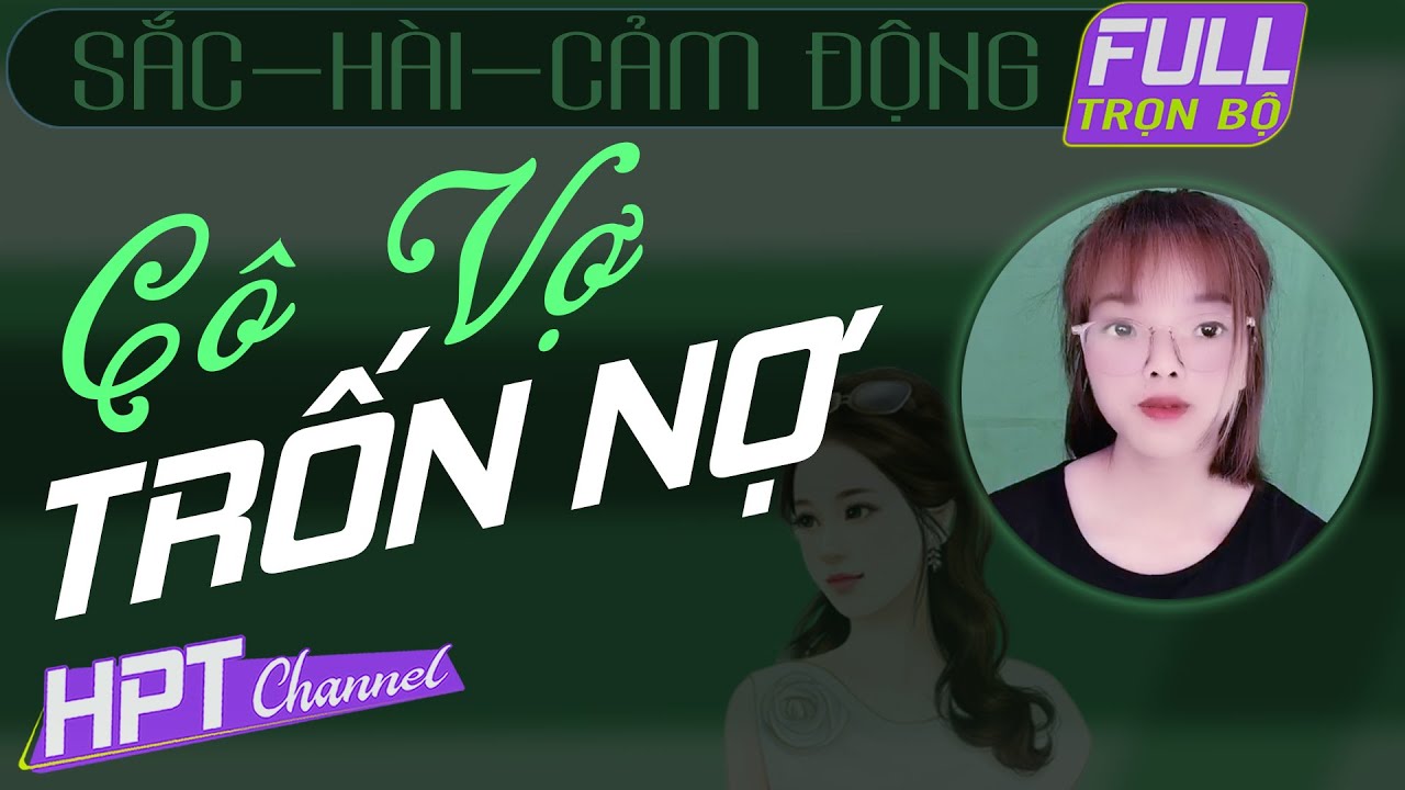 Cô Vợ Trốn Nợ | Truyện ngôn tình ngắn trọn bộ cảm động và ý nghĩa vô cùng #tamtinh