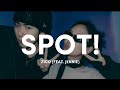 SPOT! - ZICO (feat.JENNIE) | Easy Lyrics