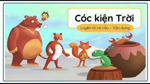 Cóc kiện Trời (Luyện từ và câu - Vận dụng) - Tiếng Việt 3 (Chân trời sáng tạo) [OLM.VN]