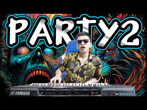 Party2🌟ปาร์ตี้2🔥Remixเล่นสด🔥【Mr SUN】:ตะวันออริจินอล