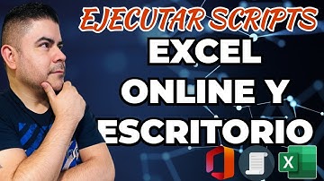Ya podemos! Ejecutar Scripts en Excel Online y Excel de Escritorio