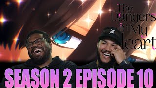 Sitting Next To My Crush! | The Dangers In My Heart Season 2 Episode 10 Reaction