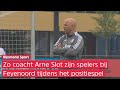 Zo coacht de nieuwe Feyenoord-trainer Arne Slot