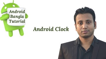 Android Bangla Tutorial 2.38 : android clock tutorial