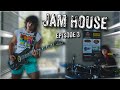 Jam House Episode 3
