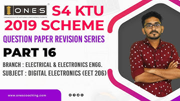 S4 KTU Revision Series | Part 16 | Digital Electronics | ONES