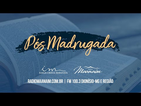 14/01/2026 - [Pós-Madrugada - 06h30] - Igreja Cristã Maranata - Quarta