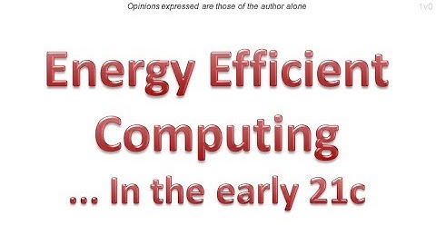 Energy Efficient Computing - 1nov14