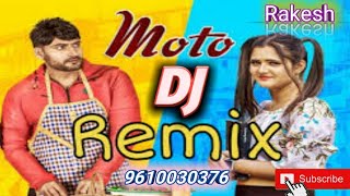 Moto song ll hay re meri / letest haryana remix by dj rakesh saini
