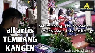 Pak bambang tuku gedang.All artis aZkia naDa.TEMBANG KANGEN