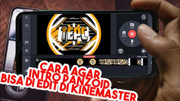 Tutorial Cara agar intro Panzoid bisa di edit di kinemaster | mengatasi klip video tidak di dukung
