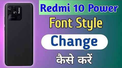 Redmi 10 power me Font Style Kaise change kare | how to font style setting in redmi 10 power mobile