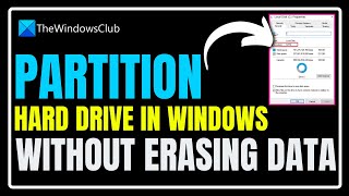 How to partition Hard drive in Windows 11 without erasing data