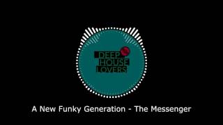 A New Funky Generation - The Messenger