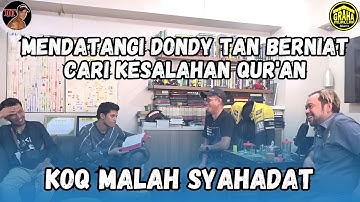 MENDATANGI DONDY TAN BERNIAT CARI KESALAHAN QUR