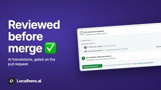 Review AI translations on a pull request before they merge | Localhero.ai