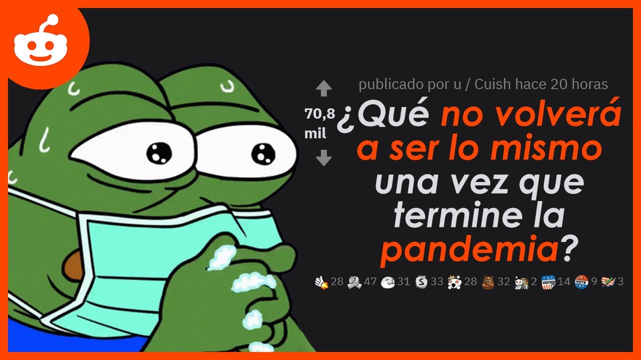 ¿Qué no volverá a ser lo mismo una vez que termine la pandemia? Reddit en español