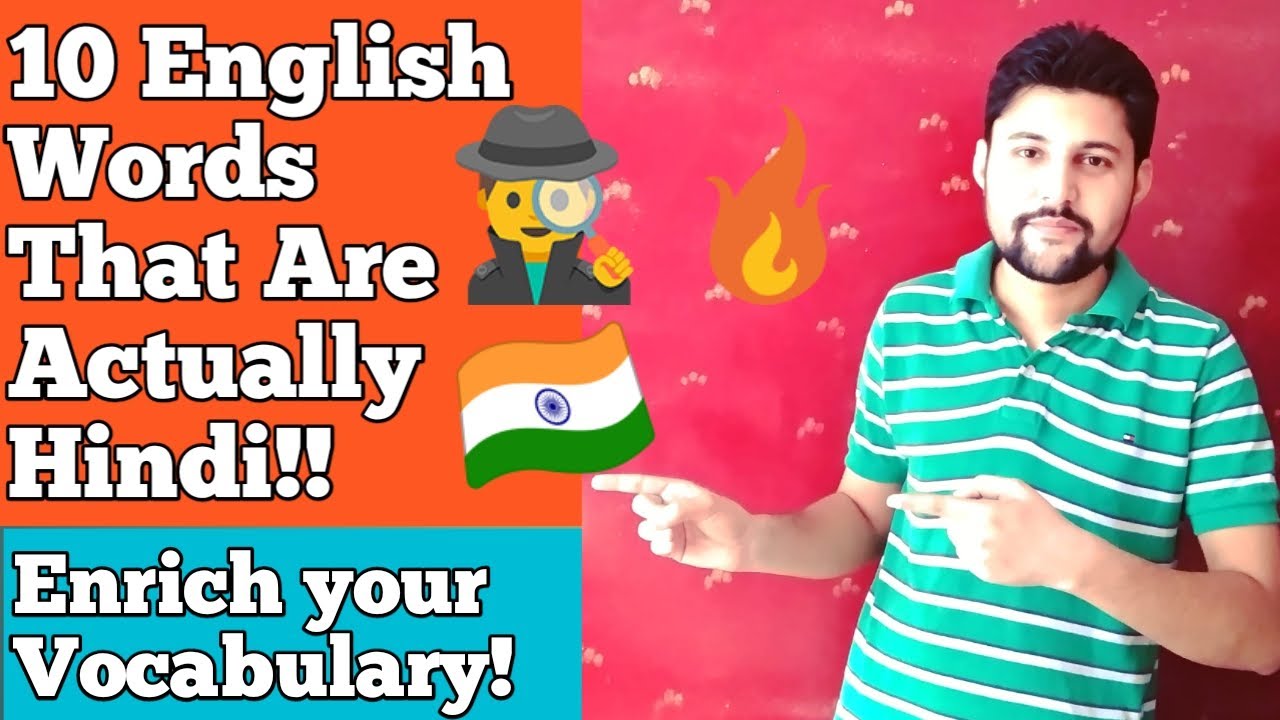 THESE 10 ENGLISH WORDS ARE TAKEN FROM THE HINDI LANGUAGE YouTube THESE 10 ENGLISH WORDS ARE TAKEN FROM THE HINDI LANGUAGE YouTube