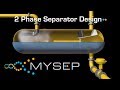 2 Phase Separator Design