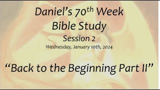 Daniel's 70th Week (Week 2)