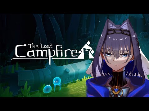 【The Last Campfire】Why Is It Last Though | #1 video thumb