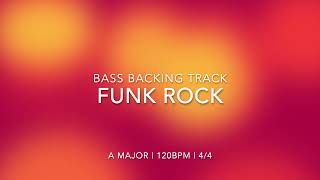 Funk Rock BASS backing track | A major | 120pbm | 4/4