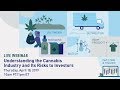 Understanding the Cannabis Industry and Its Risks to Investors