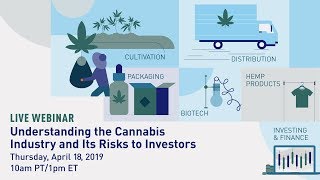 Understanding the Cannabis Industry and Its Risks to Investors