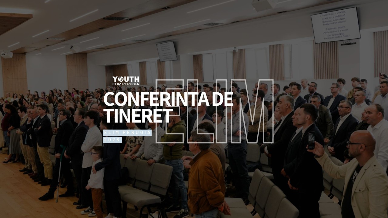 Conferinta de tineret 2026 - Straja mintii -  sesiuna 1 | ELIM PERUGIA
