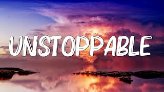 Unstoppable - Sia (Lyrics) || Cheap Thrills, Chandelier, Dusk Till Dawn - [MIX LYRICS]