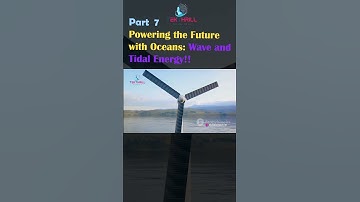 Powering the Future with Oceans: Wave and Tidal Energy! PART 7 #viral #trending #viralvideo #youtube