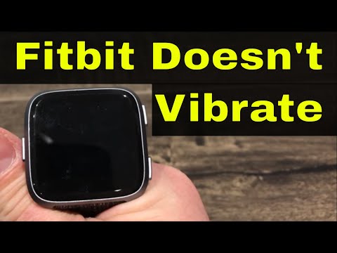 Fitbit Versa Doesn’t Vibrate-Easy Solution