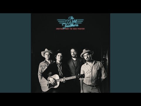 Wildfire - The Wild Feathers