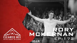 Cleared Hot Episode 172 - Rory McKernan