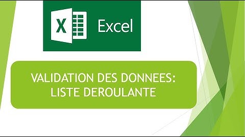 [EXCEL]: la validation des données; liste déroulante