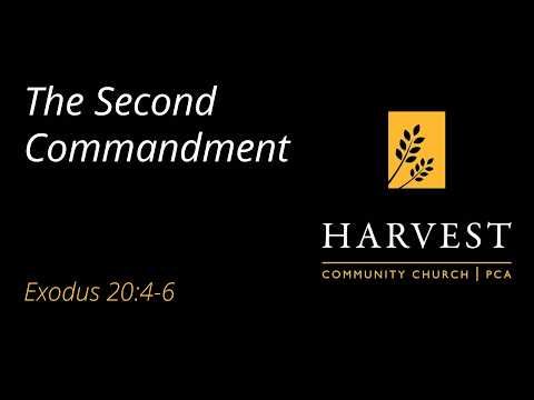 "The Second Commandment" (Exodus 20:4-6) by Reverend Andrew Lightner