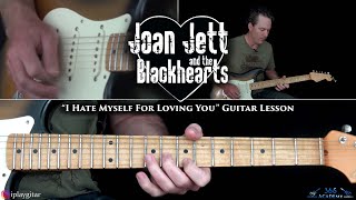 Joan Jett & the Blackhearts  I Hate Myself For Loving You Guitar Lesson