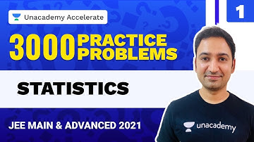 Statistics | 3000 Practice Problems | IIT-JEE 2021 Maths | Praneet Kalyanam | Unacademy