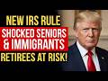 New IRS Filing Rule for Seniors & Immigrants 2026