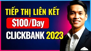 Tiếp Thị Liên Kết Trên ClickBank 2023 | Kiếm Tiền Online 2023 Với Clickbank #makemoneyonline