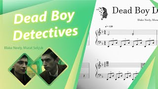 Dead Boy Detectives - Blake Neely, Murat Selçuk | Piano Cover